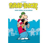 Parker & Badger - Tome 5 - Mon frère, ce blaireau - Marc Cuadrado - Dupuis - cartonné - Bande dessinée