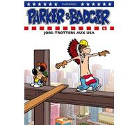 Parker & Badger - Tome 6 - Jobs-trotters aux USA