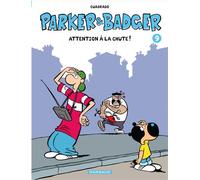 Parker & Badger - Tome 9 - Attention à la chute ! - Marc Cuadrado - Dargaud - cartonné - Bande dessinée