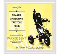 Parker Bent - Charlie Davidson's Tricycle Club