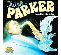 Parker, Charlie - 1945-53 from Dizzy to Miles