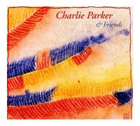 Parker Charlie - And Friends
