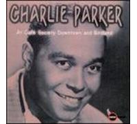 Parker, Charlie - at Cafe Society Downtown & Birdland