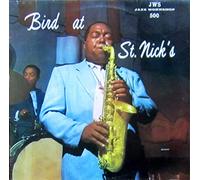 Parker, Charlie - Bird at St. Nick S [Import]