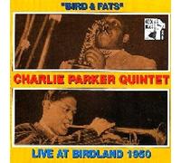Parker, Charlie - Bird & Fats/Live 1950