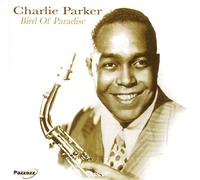 Parker,Charlie - Bird of Paradise
