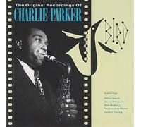 Parker, Charlie - Bird: The Original Recordings Of Charlie Parker