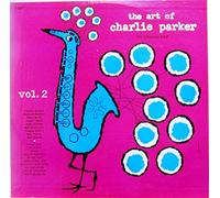 Parker, Charlie, Charlie Parker, MeGeeh, Miles Davis, Bunn, Jordan, Kesterson, Potter, Porter, Roach - The Art of Charlie Parker Vol. 2 The Fabulous Bird. Charlie Parker, MeGeeh, Miles Davis, Bunn, Jordan, Kesterson, Potter, Porter, Roach Stereo