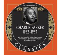 Parker, Charlie - Classics 1952 - 1954