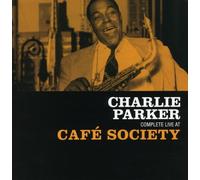 Parker Charlie - Complete Live at Cafe Society (1950) [Import]