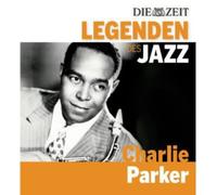 Parker,Charlie - Die Zeit-Edition-Legenden des Jazz: Charlie Parker [Import]