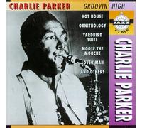 Parker, Charlie - Groovin' High