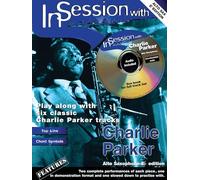 PARKER CHARLIE - IN SESSION WITH + CD - ALTO SAXOPHONE AND PIANO