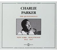 Parker, Charlie - The Quintessence 1942-1947