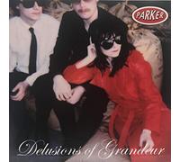 Parker - Delusions of Grandeur [Import]
