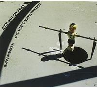 Parker E. - Either Or and [Import]