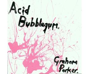 Parker,Graham - Acid Bubblegum [Import]