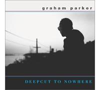 Parker, Graham - Deepcut to Nowhere by Parker, Graham (2001) Audio CD
