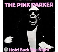 PARKER, Graham & RUMOUR - The Pink Parker (Hold Back The Night / (Let Me Get) Sweet On You / White Honey (Live) / Soul Shoes (Live) / PARK 001
