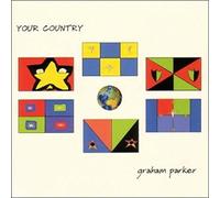 PARKER, GRAHAM - Your Country