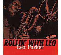Parker, Leo - Rollin with Leo