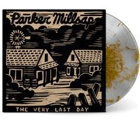 Millsap, Parker - The Very Last Day (10 Year Anniversary Edition)
