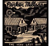 Parker Millsap - The Very Last Day [Import]