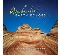 Parker Peter Paul - Anahata Earth Echoes [Import]