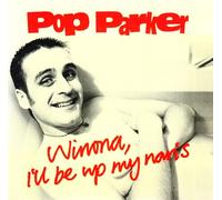 Parker, Pop - Winona,I'll Be Up My Nan's [Import]