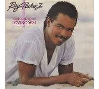 Parker, Ray jun. - (i still can't get over) loving you - She still feels the need