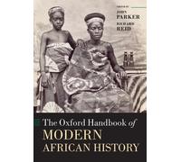 PARKER REID The Oxford Handbook of Modern African History (Poche)