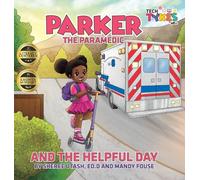 Parker the Paramedic and the Helpful Day