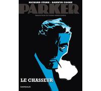 Parker - Tome 1 - Le Chasseur - Darwyn Cooke - Dargaud - cartonné - Bande dessinée