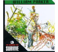 Parker, William - In Order To Survive