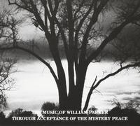 Parker, William - Through Acceptance of The Mystery Peace