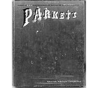 Parkett 83, The Parkett Series Christopher Wool, Robert Frank, Wade Guyton (Auteur)