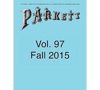 Parkett No. 97: Andrea Buttner, Abraham Cruzvillegas, Camille Henrot, Hito Steyerl And More