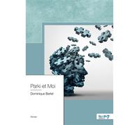 Parki et Moi - Dominique Barlet - Nombre 7 - relié - Roman