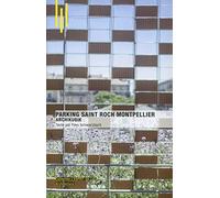 Parking Saint Roch Montpellier: Archikubik.