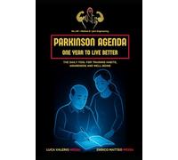 Parkinson Agenda - One Year to Live Better: The daily tool for training habits, awareness and well-being