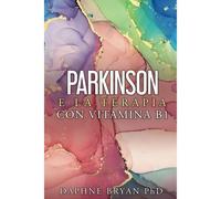 Parkinson E La Terapia Con Vitamina B1