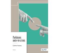 Parkinson : notre vie à trois