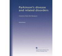 Parkinson's disease and related disorders: Citations from the literature (Volume 2)