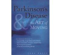 Parkinson's Disease & the Art of Moving