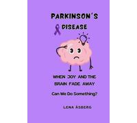 Parkinson's Disease, When Joy And The Brain Fade Away: Can We Do Something ?