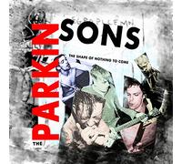 Parkinsons, the - The Shape of Nothing to Come [Import]
