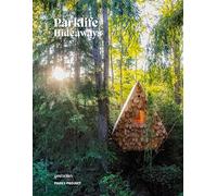 Parklife Hideaways : Cottages and cabins in North American parklands