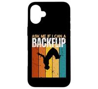 Parkour Demandez-moi si je peux faire un backflip Funny Parkour Coque pour iPhone 16 Plus