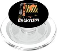Parkour Do You Even Backflip Freerunning Funny Parkour PopSockets PopGrip pour MagSafe