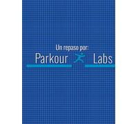 Parkour Labs: Como se hizo & Libro de Arte
